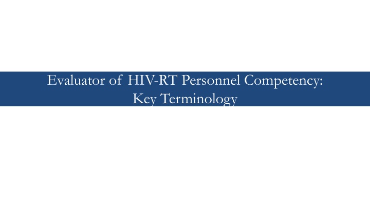 Key Terminology in HIV-RT Personnel Certification