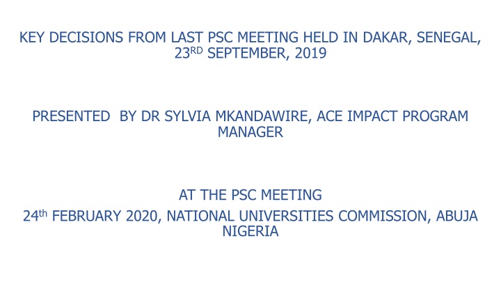 Key Decisions from Last PSC Meeting in Dakar, Senegal