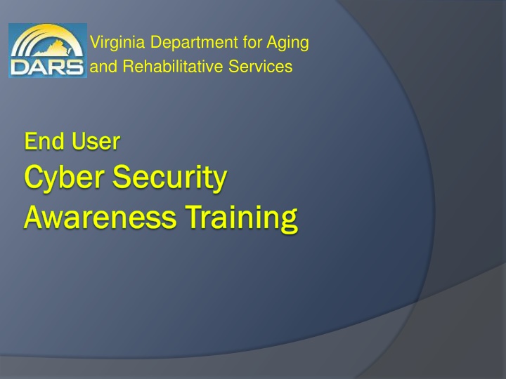 Virginia Department for Aging and Rehabilitative Services Cyber Security Policies
