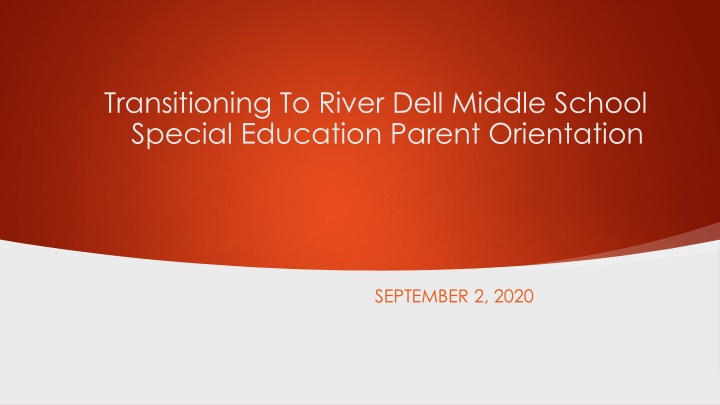 River Dell Middle School Special Education Parent Orientation Overview