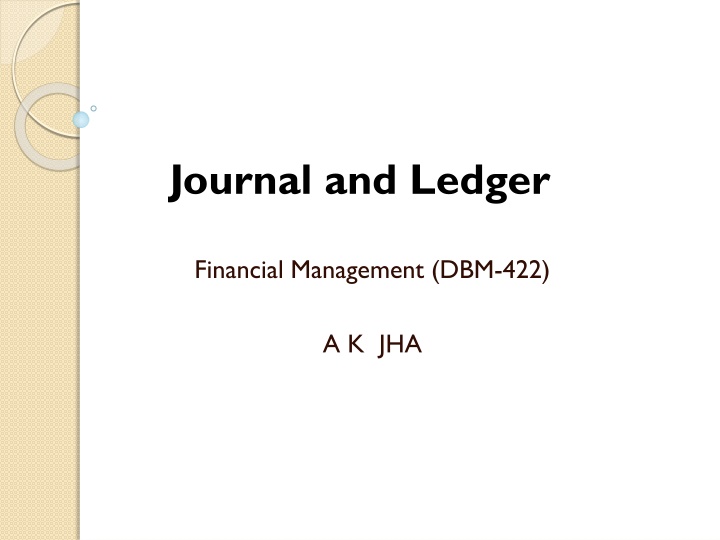 Journal and Ledger in Financial Management