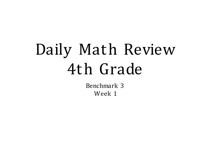 4th Grade Math Review - Benchmark 3