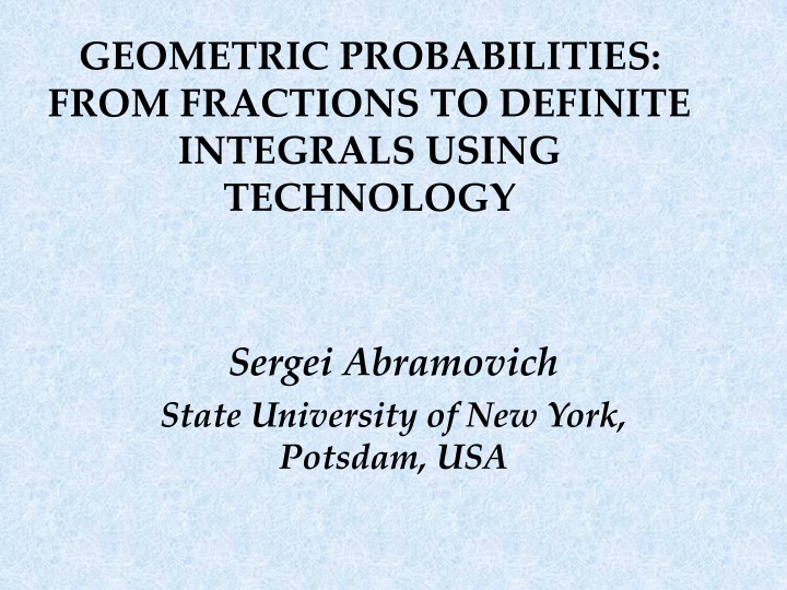 Geometric Probabilities: From Fractions to Integrals