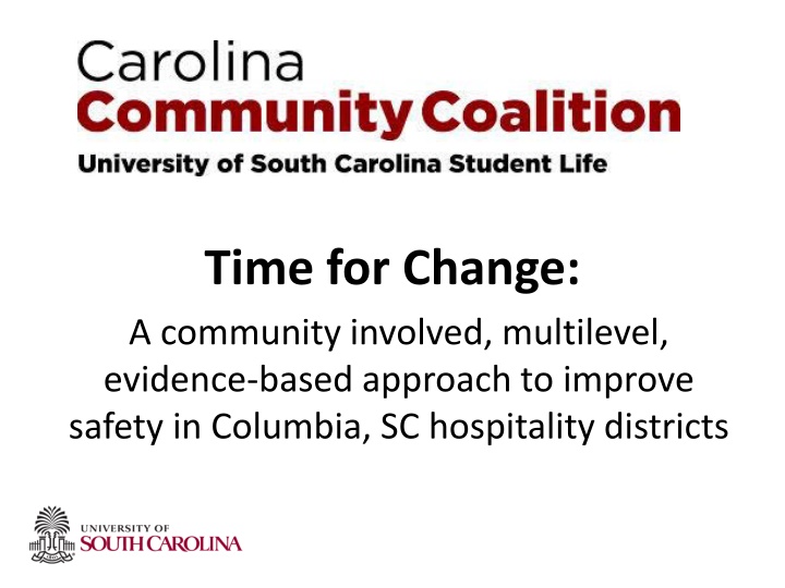 Time for Change: Enhancing Safety in Columbia, SC Hospitality Districts