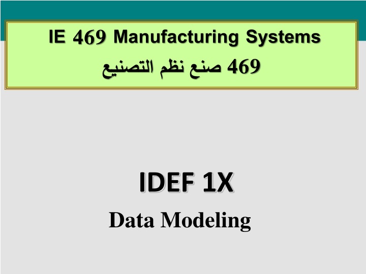 IDEF1X Data Modeling in Manufacturing Systems