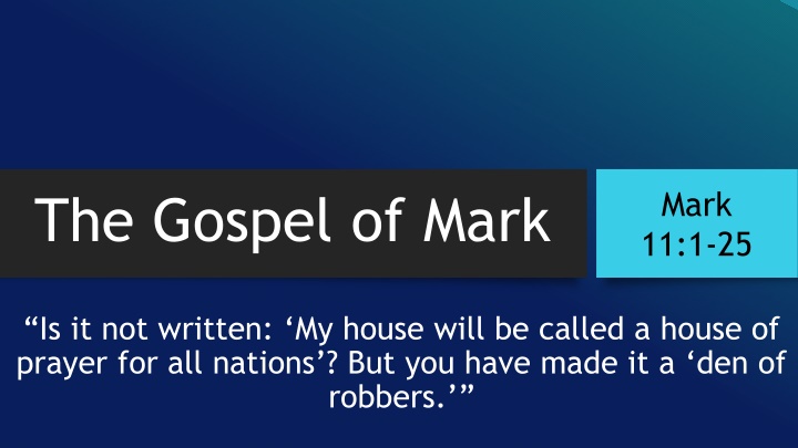 Jesus' Message in Mark 11:1-25: Seeking Fruit, Not Leaves