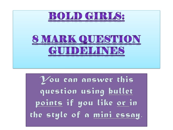 Bold Girls: 8-Mark Question Guidelines and Practice Questions