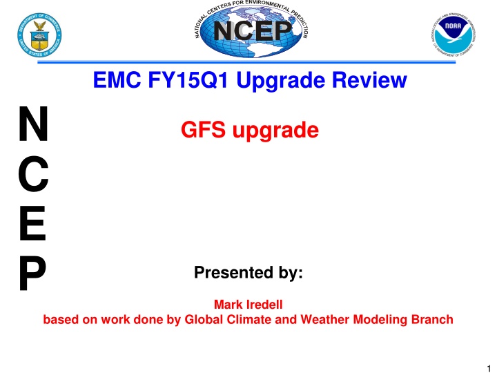 EMC FY15Q1 Upgrade Review for GFS System
