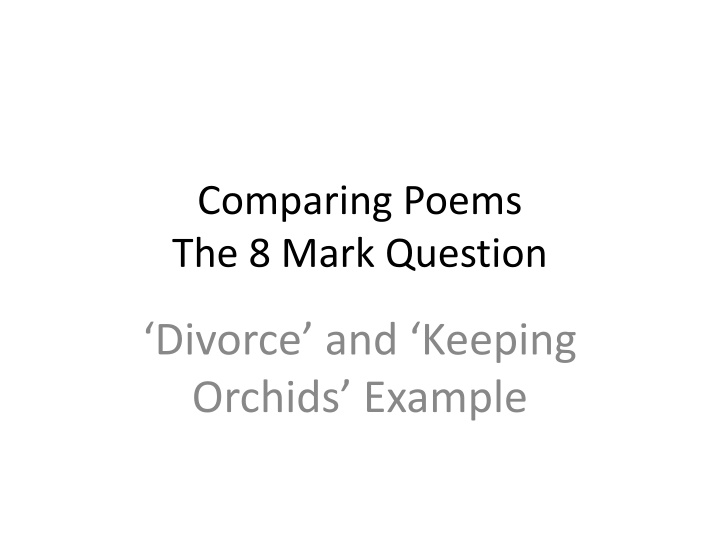 Comparing Poems: Divorce and Keeping Orchids Analysis