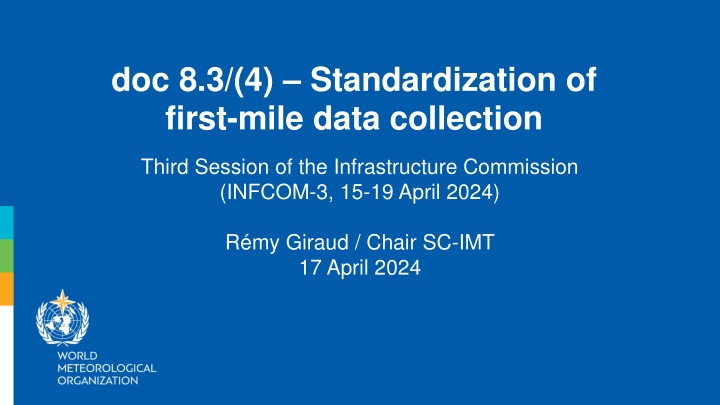 Standardization of First-Mile Data Collection in Infrastructure Commission Session