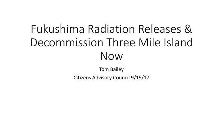 Update on Fukushima Radiation Releases & Decommissioning Progress