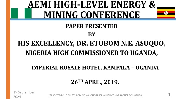 Insights into African Energy & Mining: A High-Level Conference Paper by His Excellency Dr. Etubom N.E. Asuquo