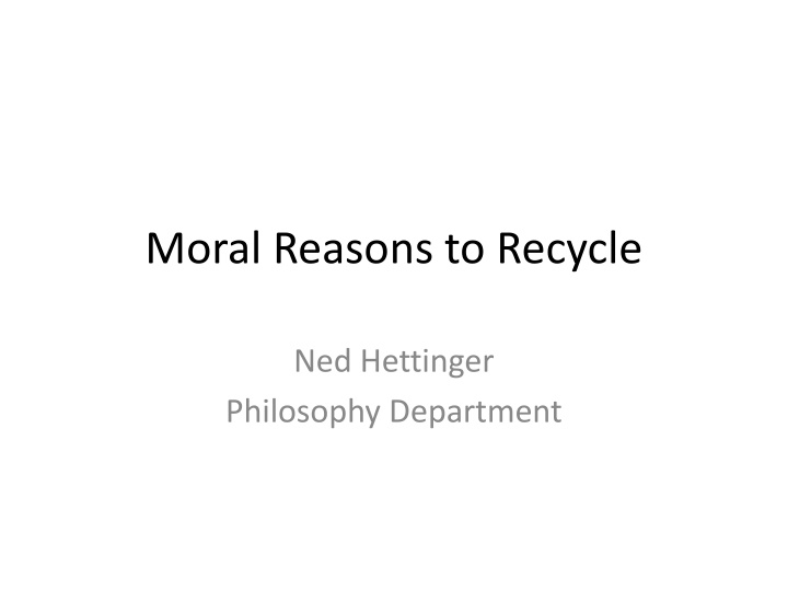 Moral Reasons to Recycle for a Sustainable Future