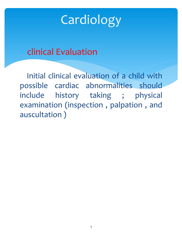 Comprehensive Clinical Evaluation of Children with Cardiac Abnormalities