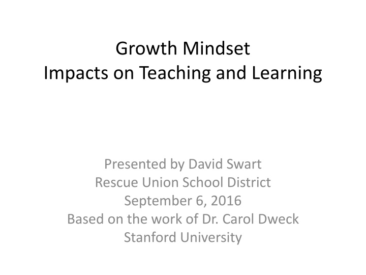 The Impact of Growth Mindset on Teaching and Learning
