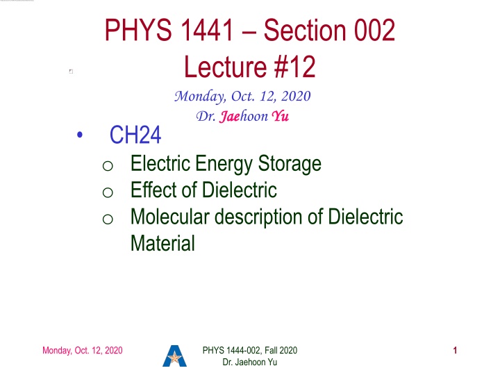 PHYS 1444-002 Fall 2020: Important Updates and Civic Duties