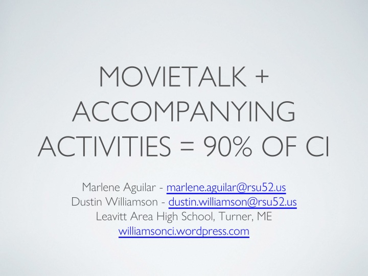 Movie Talk: A Powerful Technique for Language Acquisition
