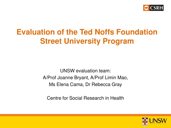 Evaluation of Ted Noffs Foundation Street University Program by UNSW Team
