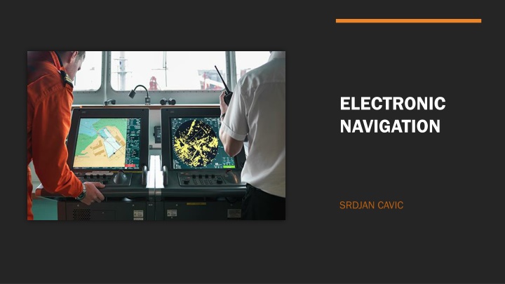 Electronic Navigation Technologies