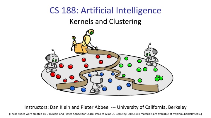 Introduction to Artificial Intelligence Kernels and Clustering at UC Berkeley