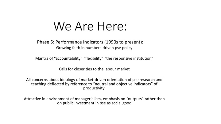 Performance Indicators in Higher Education: Trends and Critiques