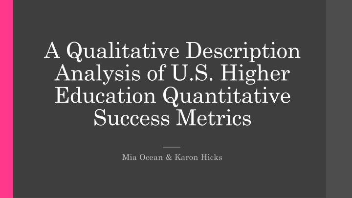 Analyzing U.S. Higher Education Success Metrics: A Qualitative Perspective
