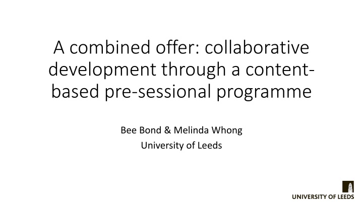 Collaborative Development Through a Content-Based Pre-Sessional Programme at University of Leeds