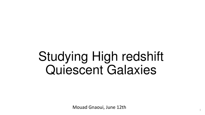 High Redshift Quiescent Galaxies with NIR Studies