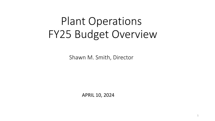 Plant Operations FY25 Budget Overview