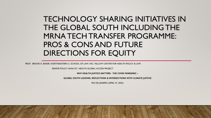 Analysis of mRNA Technology Transfer Programme in the Global South: Pros, Cons, and Future Directions