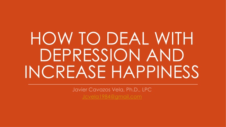 Depression and Enhancing Happiness Strategies