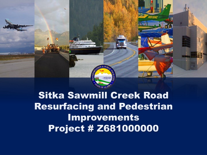 Sitka Sawmill Creek Road Resurfacing and Pedestrian Improvements Project