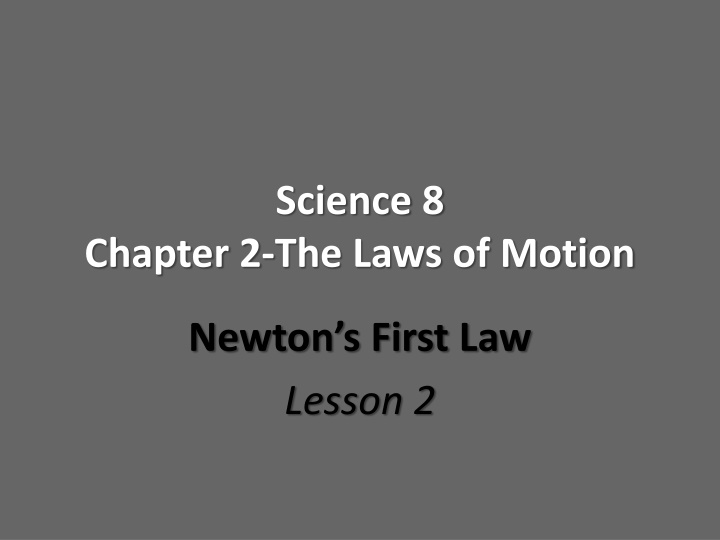 Newton's First Law of Motion: Inertia and Forces