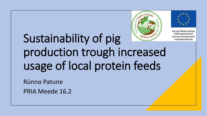 Sustainable Pig Production with Local Protein Feeds