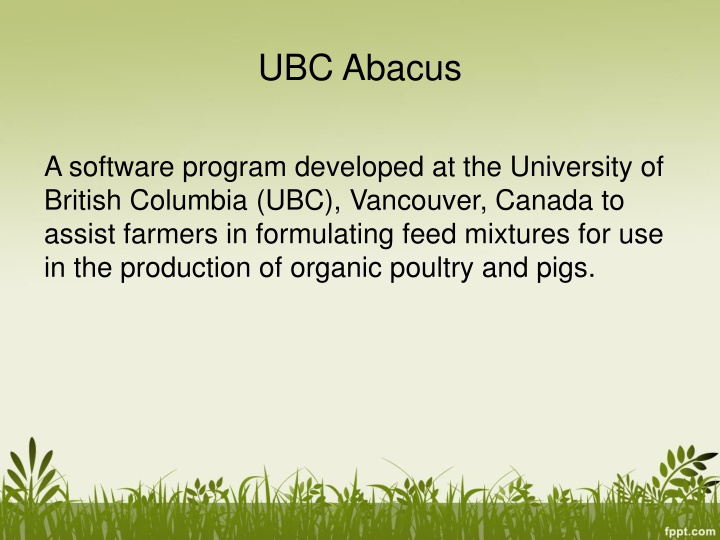 Organic Feed Formulation Software: UBC Abacus for Pigs and Poultry