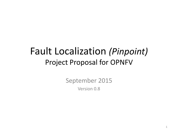 Fault Localization (Pinpoint) Project Proposal Overview