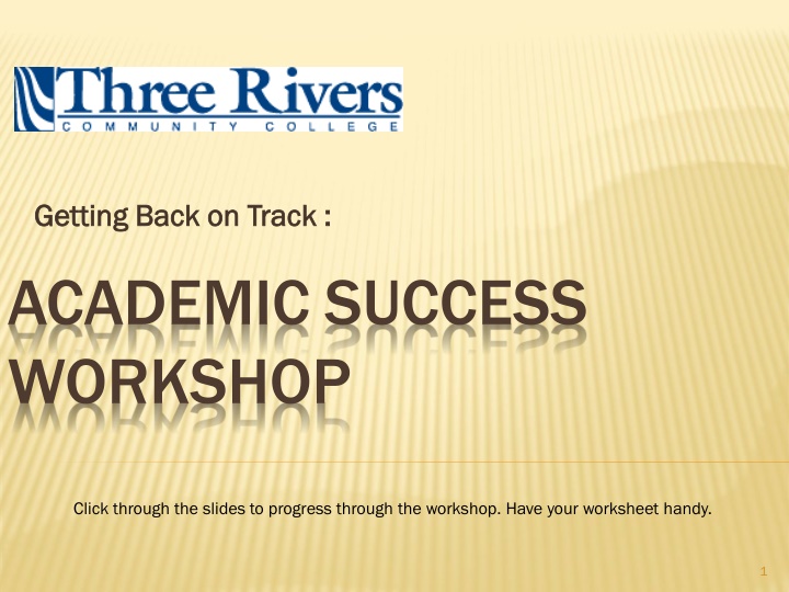 Academic Success Workshop - Striving for Excellence