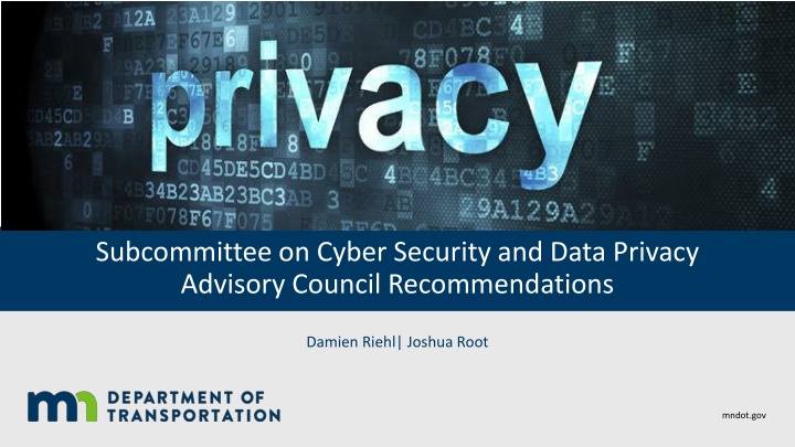 Cyber Security and Data Privacy Recommendations in Autonomous Vehicles