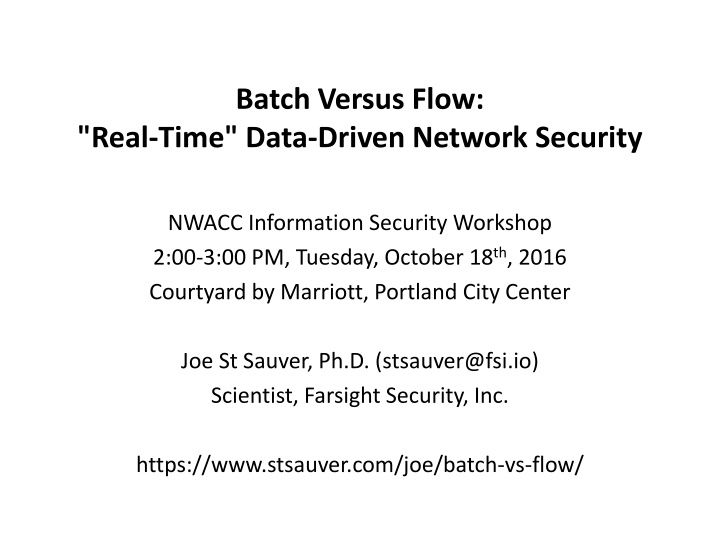 Real-Time Data-Driven Network Security Workshop by Joe St. Sauver