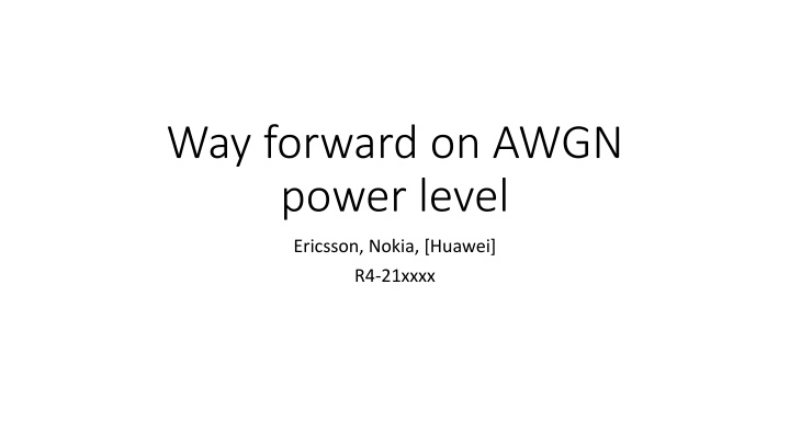 AWGN Power Level in Telecom Standards