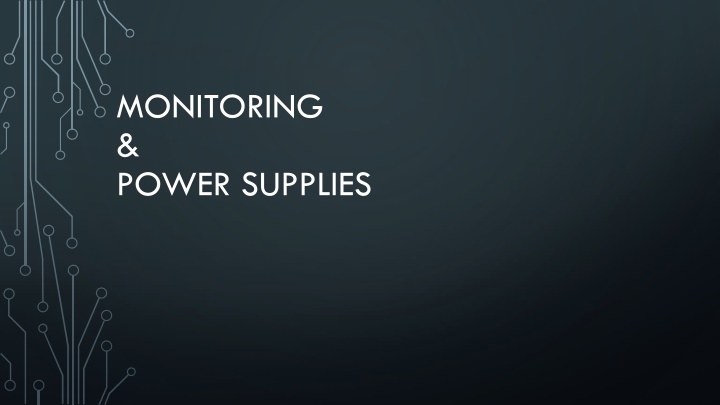 Monitoring and Power Supplies System Overview