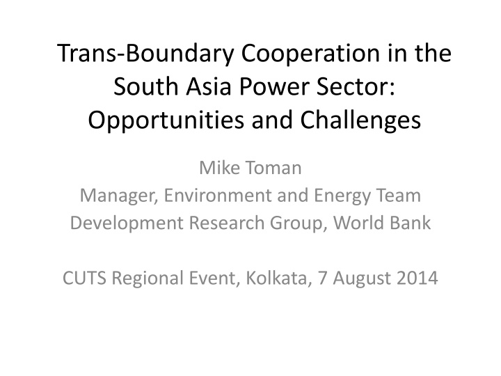 Trans-Boundary Cooperation in South Asia Power Sector