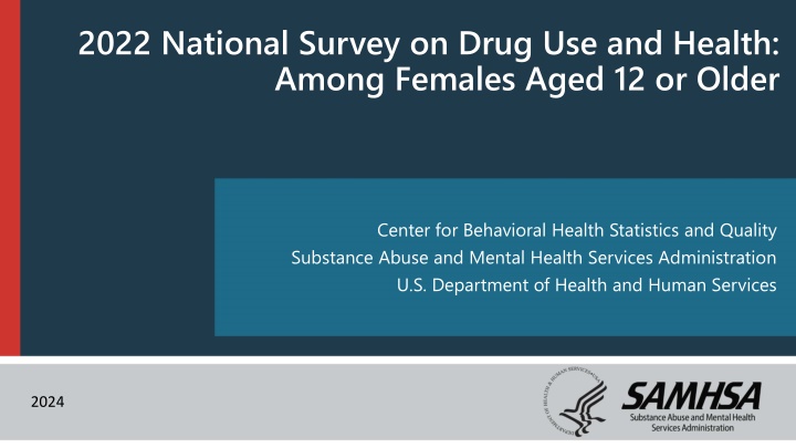 Insights from the 2022 National Survey on Drug Use and Health Among Females