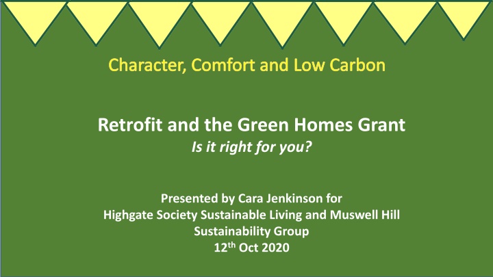 Character, Comfort, and Low Carbon Retrofit: Green Homes Grant Overview