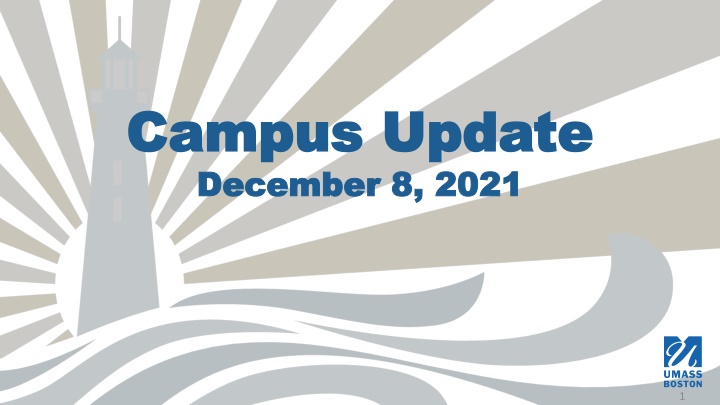 UMass Boston Fall Semester Highlights and COVID-19 Update December 2021
