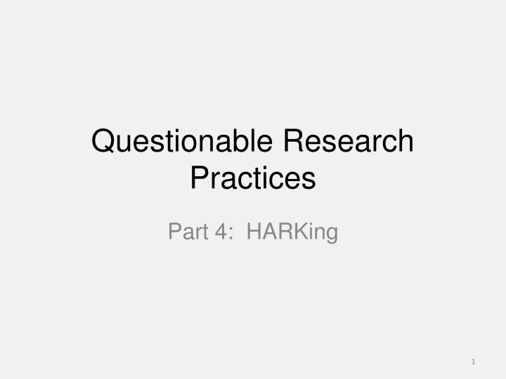 HARKing and the Importance of Exploratory vs. Confirmatory Research