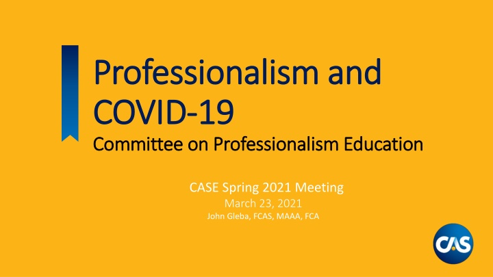 Insights on Professionalism, COVID-19, and Actuarial Decisions