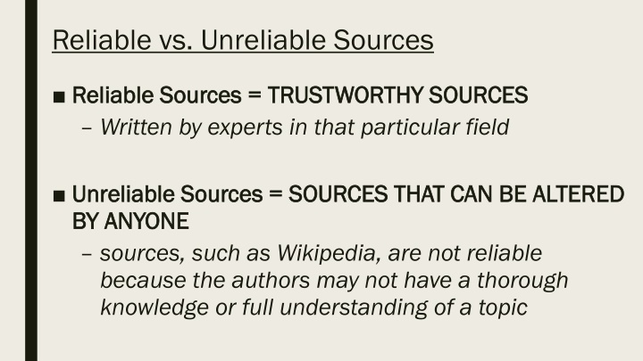 Reliable and Unreliable Sources for Research