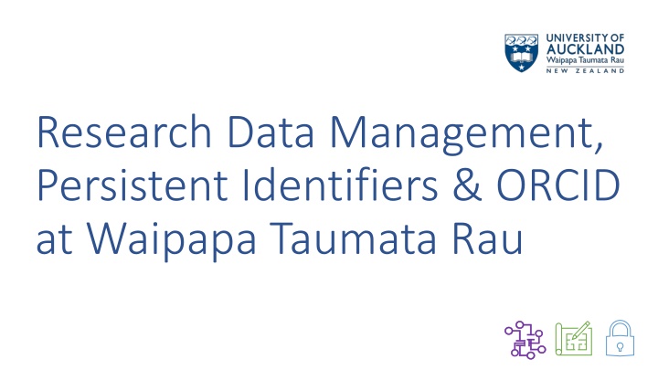 Framework for Research Data Management and Persistent Identifiers at Waipapa Taumata Rau