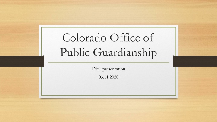 Colorado Office of Public Guardianship Services Overview